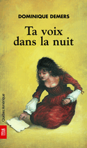 Ta voix dans la nuit